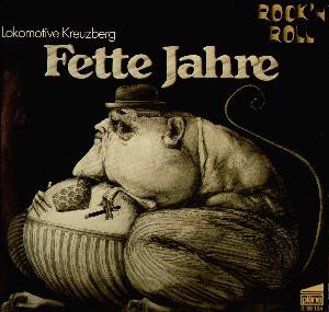Lokomotive Kreuzberg - Fette Jahre  CD (album) cover