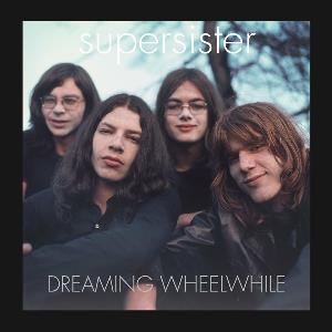 Supersister - Dreaming Wheelwhile CD (album) cover