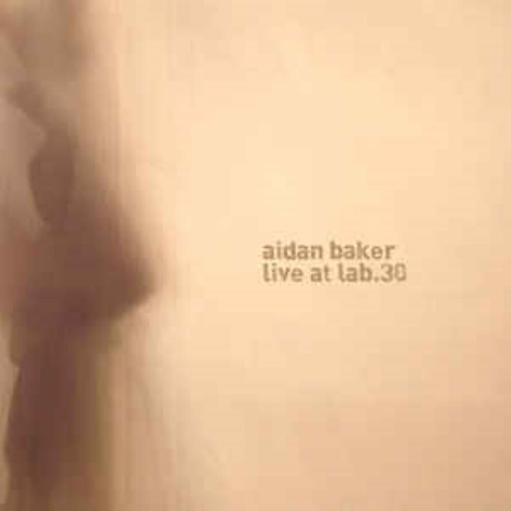 Aidan Baker Live at Lab.30 album cover