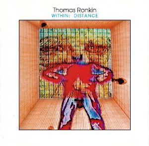 Thomas Ronkin Within; Distance  album cover