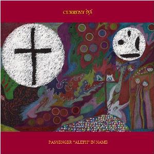 Current 93 - Passenger Aleph In Name CD (album) cover