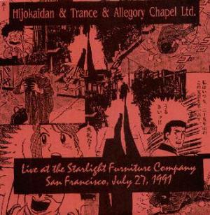 Allegory Chapel Ltd Live At The Starlight Furniture (With Hijokaidan & Trance) album cover