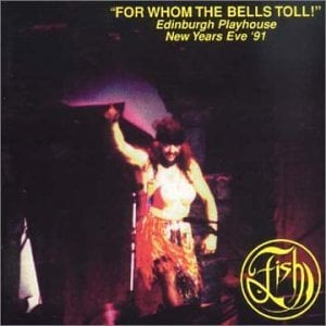 Fish - For Whom the Bells Toll CD (album) cover