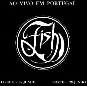 Fish - Ao Vivo Em Portugal CD (album) cover