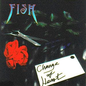 Fish - Change of Heart CD (album) cover