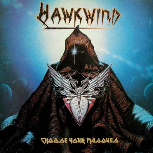 Hawkwind Choose Your Masques album cover
