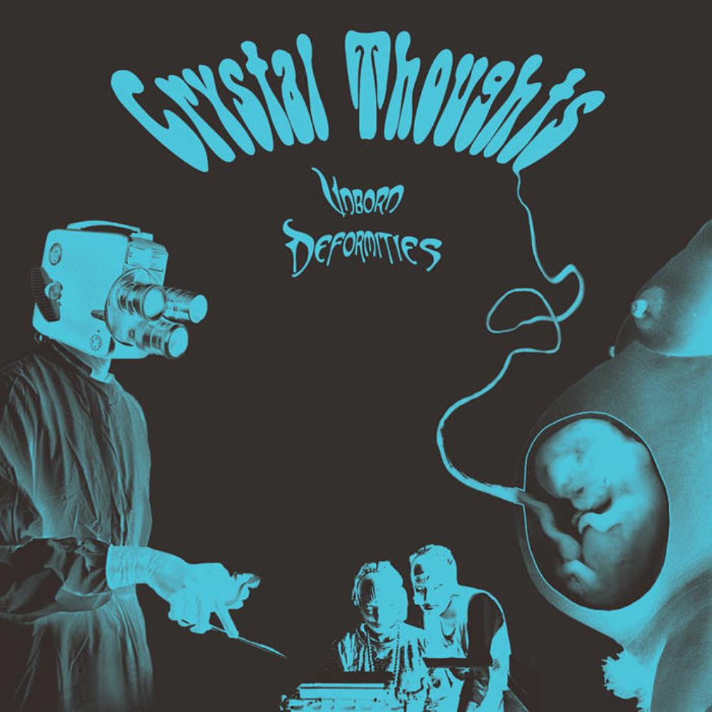 Crystal Thoughts Unborn Deformities album cover