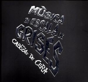 Cabezas De Cera Msica En Escala De Grises album cover