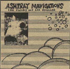 Ashtray Navigations - Ink Clouds And Axe Revealer CD (album) cover