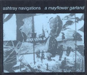 Ashtray Navigations A Mayflower Garland album cover