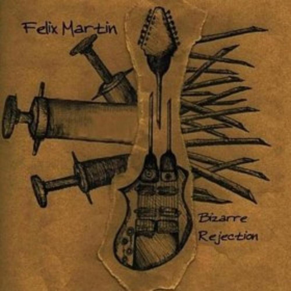 Felix Martin Bizarre Rejection album cover