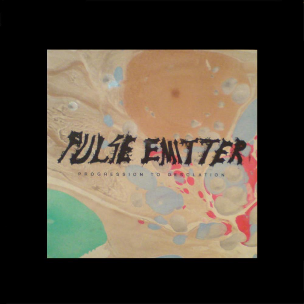 Pulse Emitter Progression to Desolation album cover