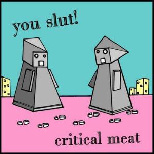 You Slut! Critical Meat album cover