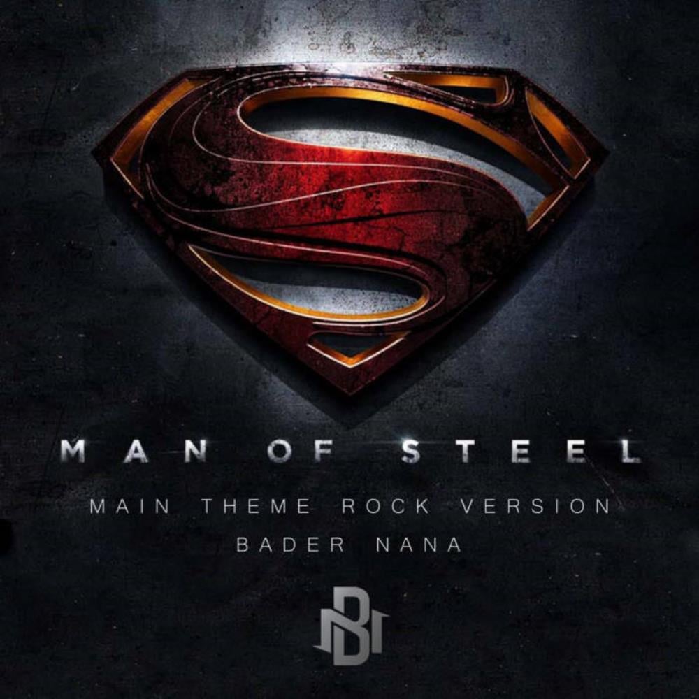 Bader Nana Man of Steel Main Theme (Rock Version) album cover