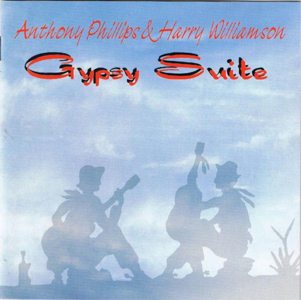 Anthony Phillips Anthony Phillips & Harry Williamson: Gypsy Suite album cover