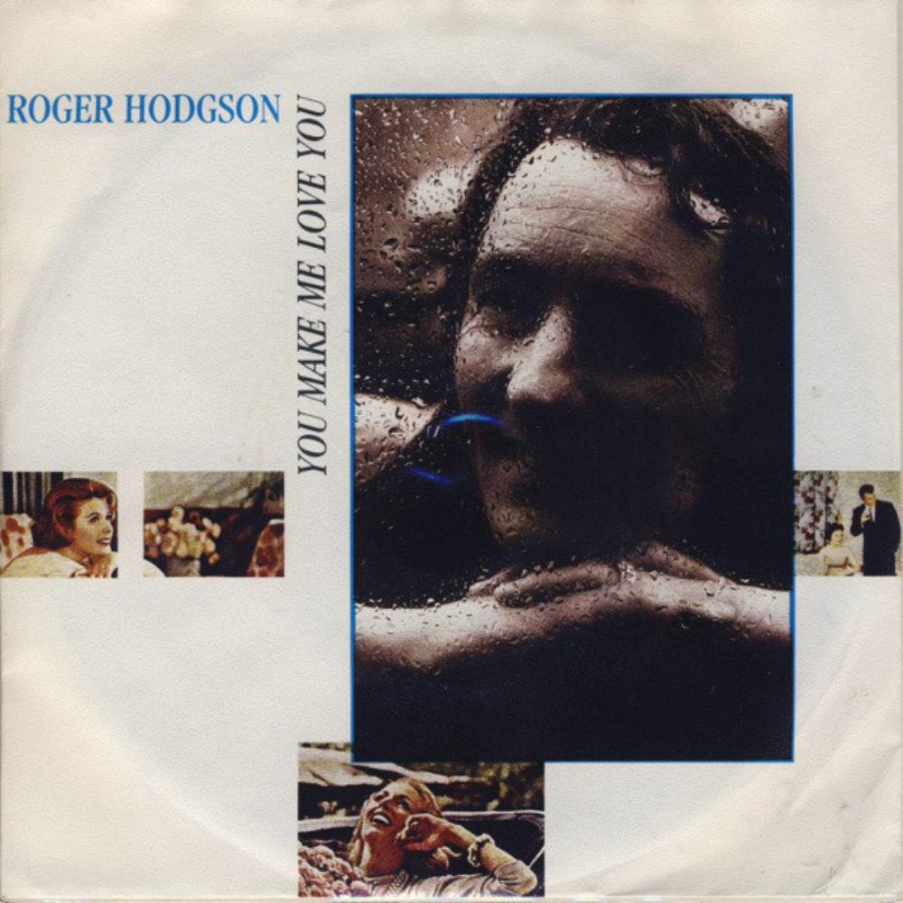 Roger Hodgson - You Make Me Love You CD (album) cover