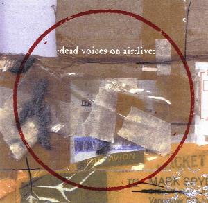 Dead Voices On Air Live album cover