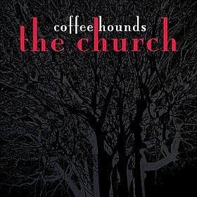 The Church Coffee Hounds album cover