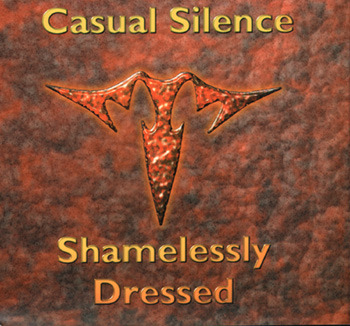 Casual Silence Shamelessly Dressed  album cover