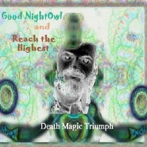 Good NightOwl Death Magic Triumph album cover
