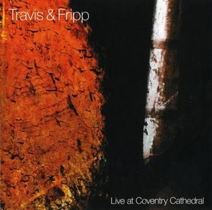 Robert Fripp Live at Coventry Cathedral (with Travis) album cover