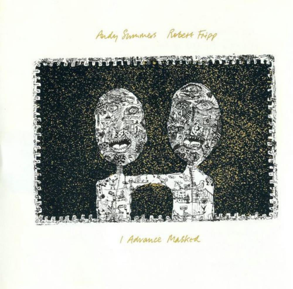 Robert Fripp - Robert Fripp & Andy Summers: I Advance Masked CD (album) cover