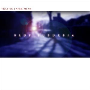 Traffic Experiment - Blue Suburbia CD (album) cover