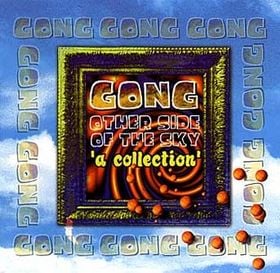 Gong The Other Side Of The Sky (A Collection) album cover