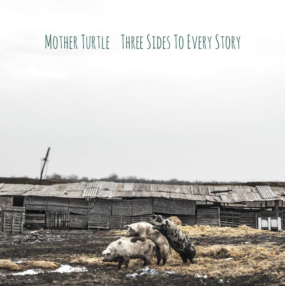Mother Turtle - Three Sides To Every Story CD (album) cover