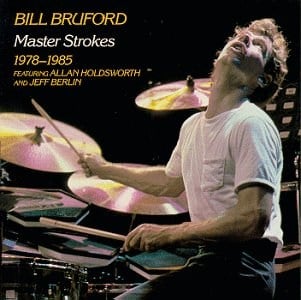 Bill Bruford - Master Strokes: 1978-1985 CD (album) cover