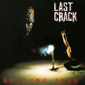 Last Crack - Burning Time CD (album) cover