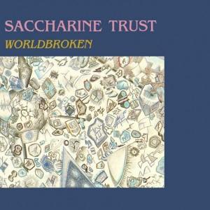 Saccharine Trust Worldbroken album cover