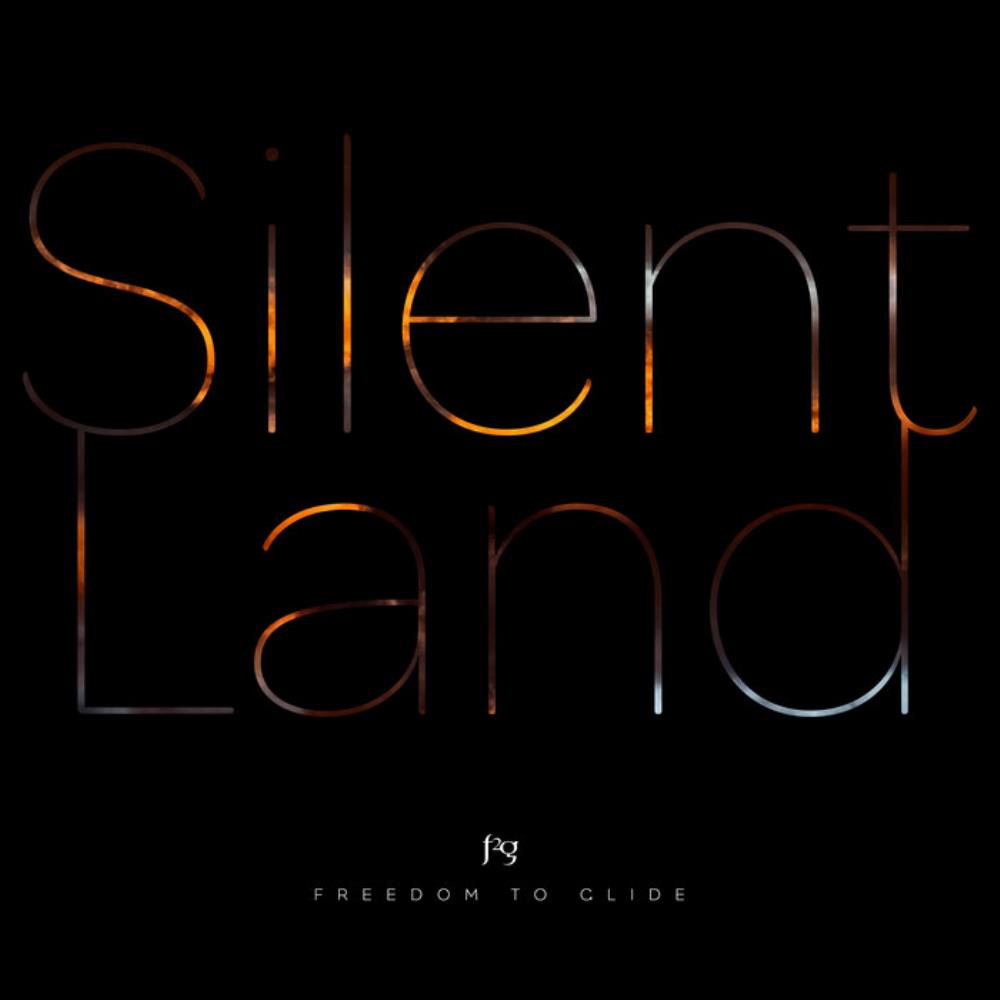 Freedom To Glide Silent Land album cover