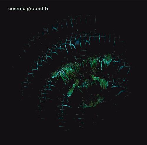 Cosmic Ground - Cosmic Ground 5 CD (album) cover