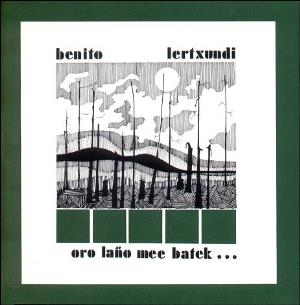 Benito Lertxundi Oro lano mee batek... album cover