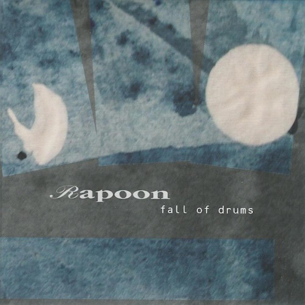 Rapoon Fall Of Drums album cover