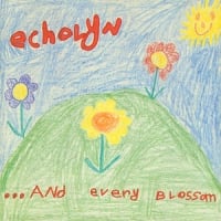 Echolyn - And Every Blossom CD (album) cover