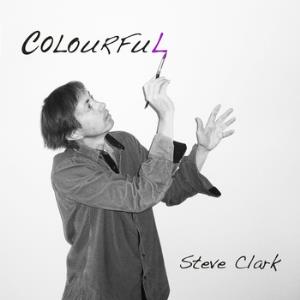Steve Clark Colourful album cover