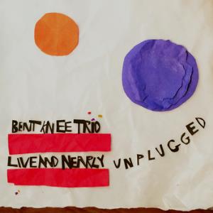 Bent Knee - Bent Knee Trio: Live and Nearly Unplugged CD (album) cover