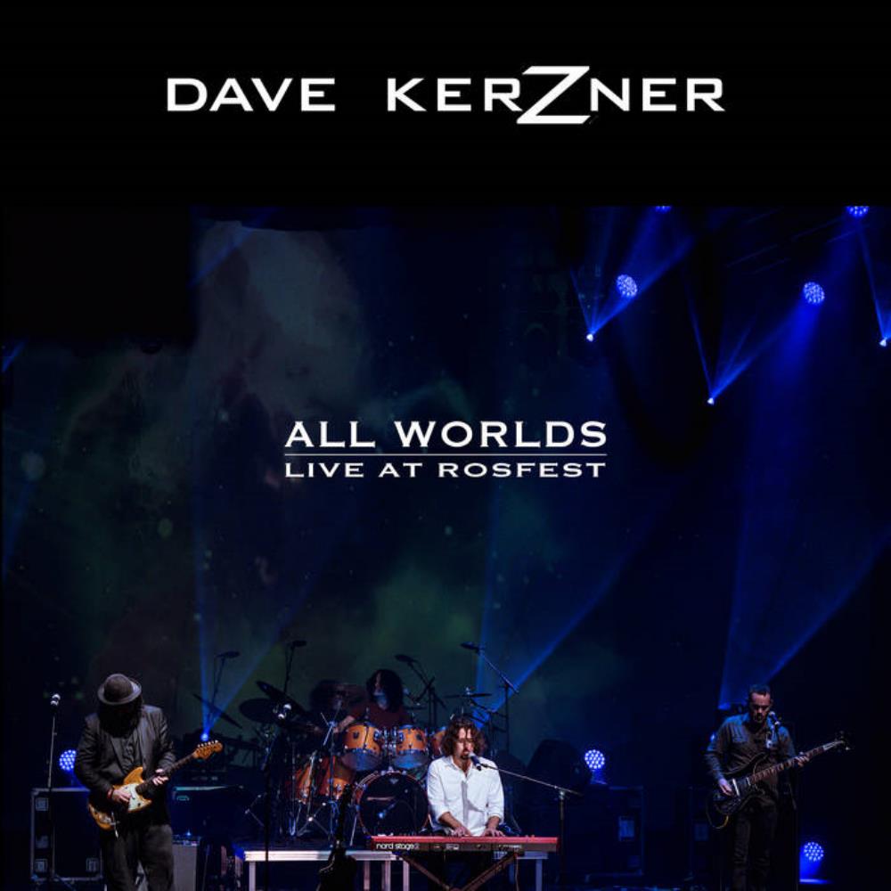 Dave Kerzner All Worlds - Live at Rosfest album cover