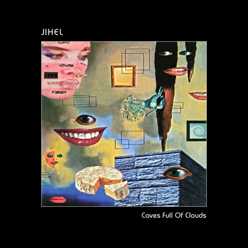 Jihel Caves Full of Clouds album cover