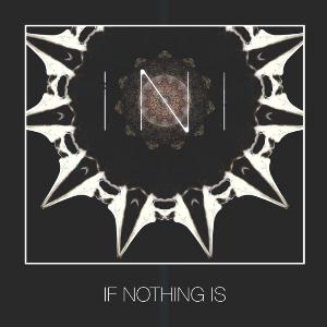 INI If Nothing Is album cover