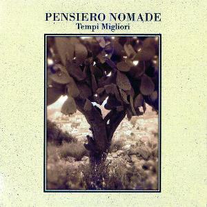 Pensiero Nomade - Tempi Migliori CD (album) cover
