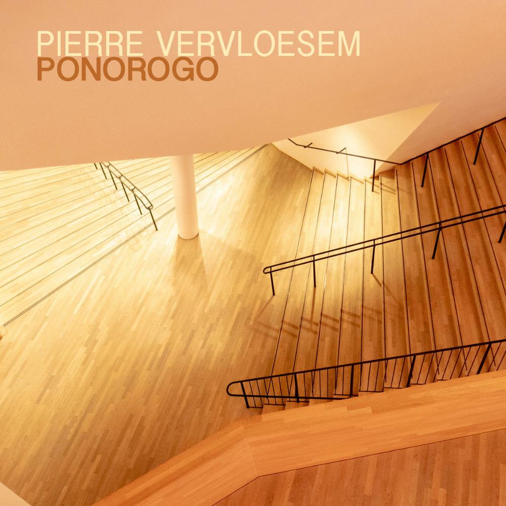 Pierre Vervloesem Ponorogo (The Art of Going Somewhere) album cover