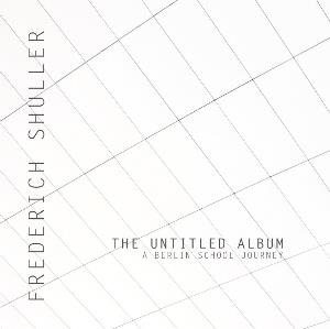 Frederich Shuller The Untitled Album album cover