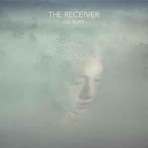The Receiver All Burn album cover