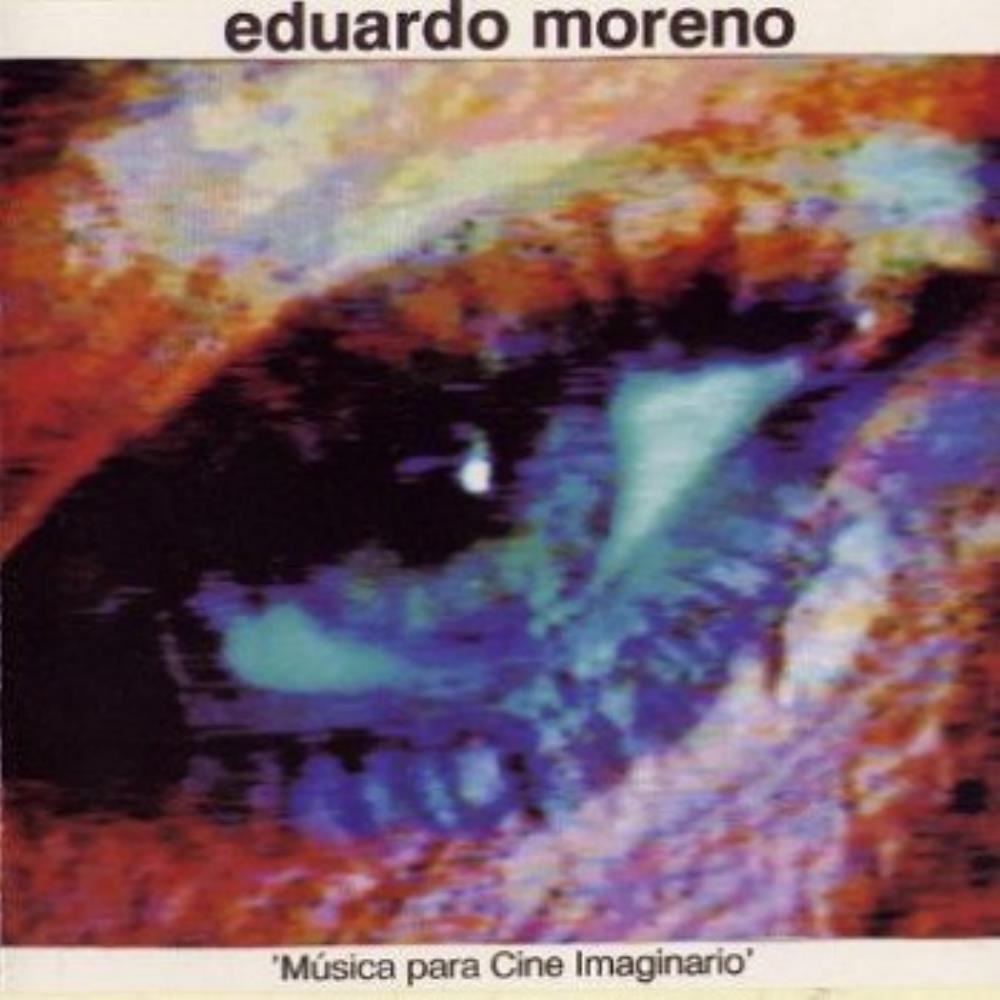 Eduardo Moreno Musica Para Cine Imaginario album cover