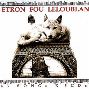 Etron Fou Leloublan - 43 Songs (3 CD)  CD (album) cover