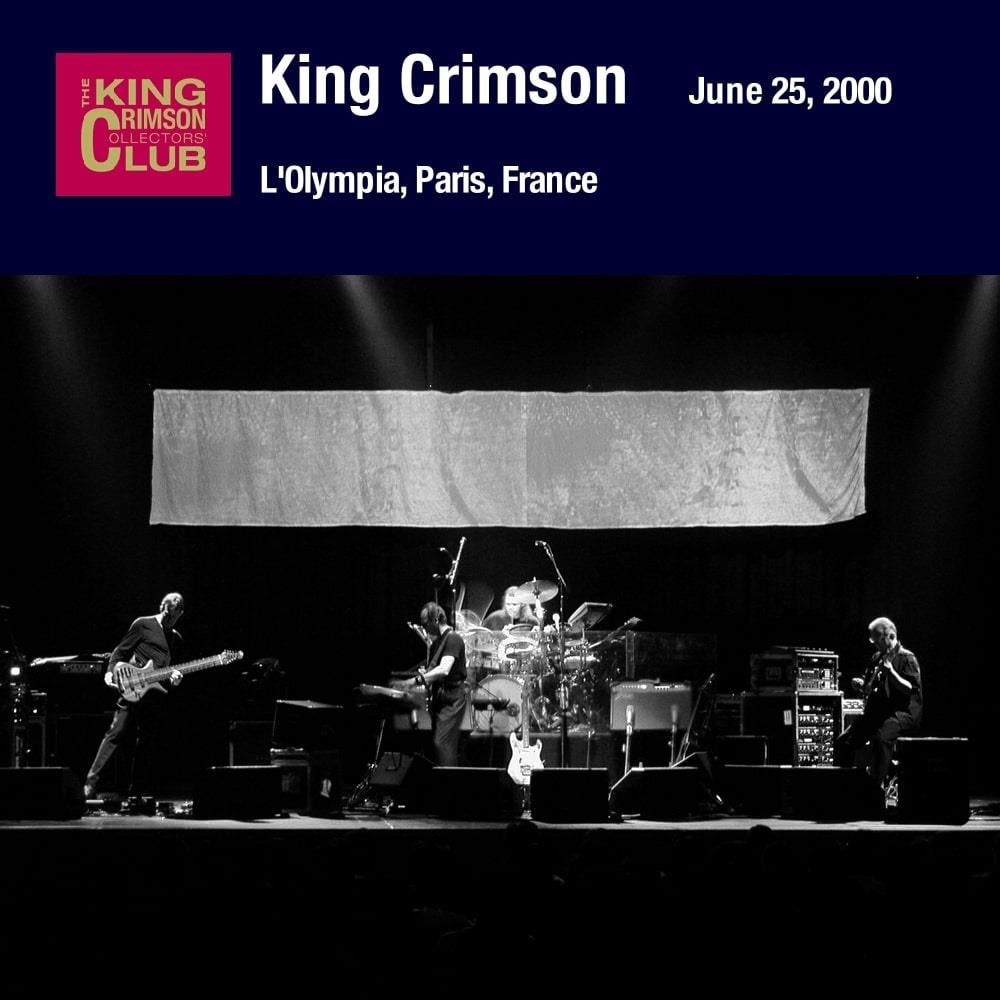 King Crimson Olympia, Paris, France, June 25, 2000 album cover