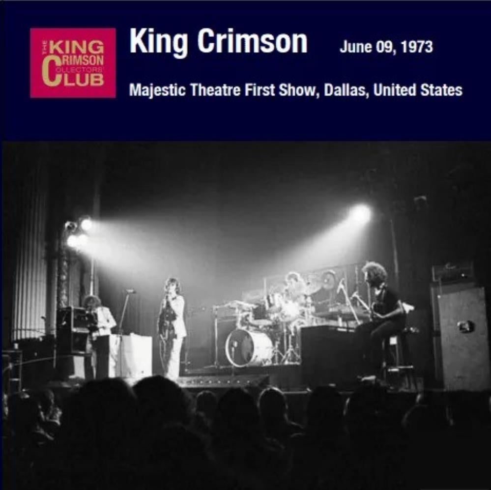 King Crimson Majestic Theatre First Show, Dallas, United States, June 9, 1973 album cover